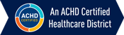 An ACHD Certified Healthcare District